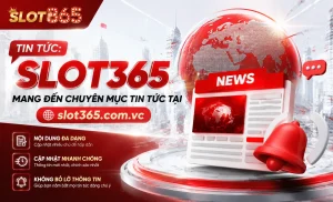 slot365 cập nhật mới